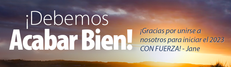 ¡Debemos Acabar Bien!